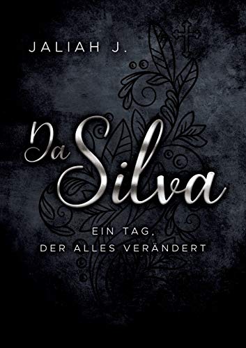 Da Silva 2: Ein Tag, der alles verändert Da Silva 2: Ein Tag, der alles verändert