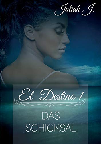 El Destino: Das Schicksal