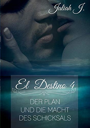 El Destino 4: Der Plan und die Macht des Schicksals El Destino 4: Der Plan und die Macht des Schicksals