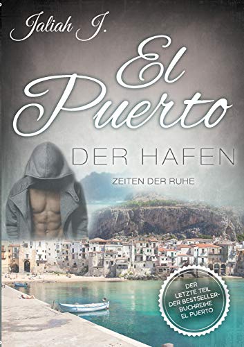 El Puerto - Der Hafen 10: Zeiten der Ruhe