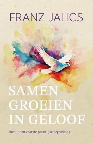 Samen groeien in geloof: Richtlijnen voor de geestelijke begeleiding von Adveniat