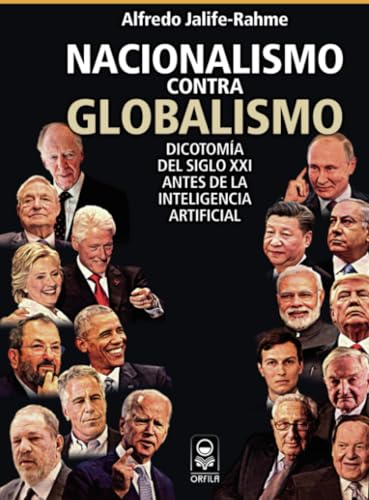 Nacionalismo contra globalismo. Dicotomía del siglo xxi antes de la inteligencia artificial von Editorial Verbum, S.L.