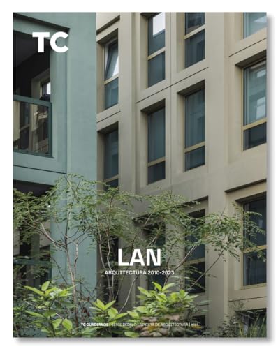 LAN: Arquitectura 2010- 2023 (TC Cuadernos, Band 161)
