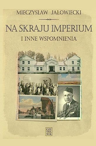 Na skraju Imperium i inne wspomnienia von Czytelnik