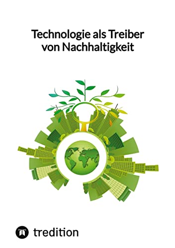 Technologie als Treiber von Nachhaltigkeit: DE