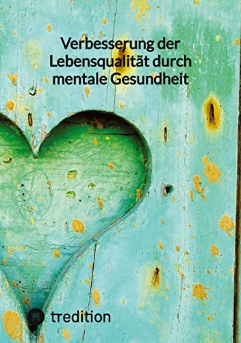 Verbesserung der Lebensqualität durch mentale Gesundheit von tredition