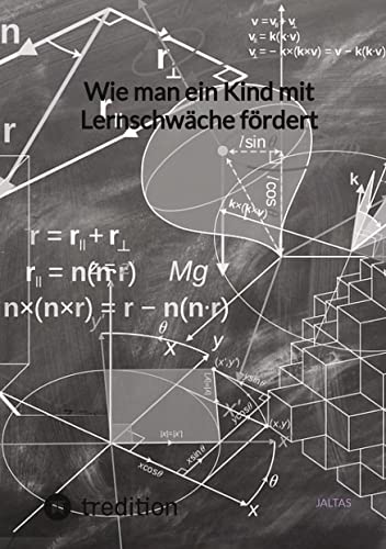 Wie man ein Kind mit Lernschwäche fördert Wie man ein Kind mit Lernschwäche fördert von tredition