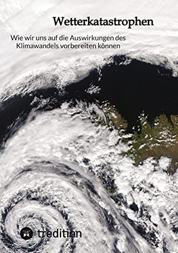 Wie wir uns auf die Auswirkungen des Klimawandels vorbereiten können Wie wir uns auf die Auswirkungen des Klimawandels vorbereiten können