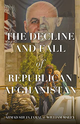 The Decline and Fall of Republican Afghanistan von C Hurst & Co Publishers Ltd