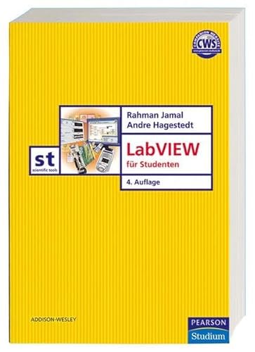 LabVIEW für Studenten (Pearson Studium - Scientific Tools) von Addison Wesley ein Imprint von Pearson Benelux B.V.