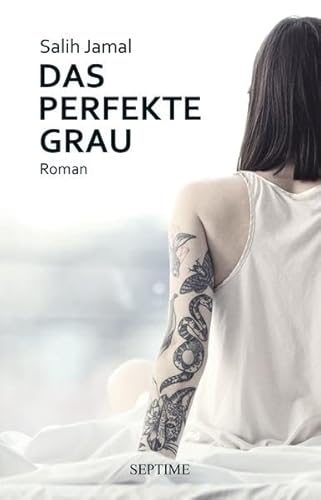 Das perfekte Grau: Roman von Septime Verlag