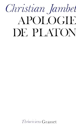 Apologie de Platon: Essais de métaphysique