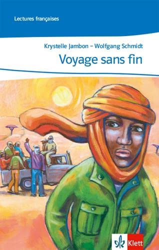 Voyage sans fin: Lektüre 7./8. Klasse: Abgestimmt auf Tous ensemble. Niveau A2+. Lecture graduée (Lectures françaises)