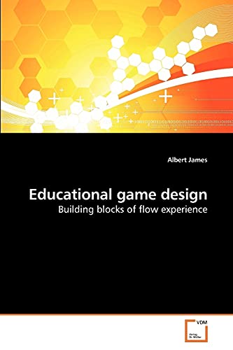 Educational game design: Building blocks of flow experience