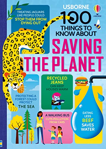 100 Things to Know About Saving the Planet von Usborne Publishing
