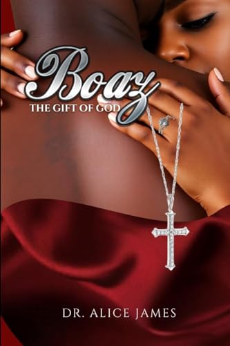 BOAZ: The Gift of God BOAZ: The Gift of God von DNP Publishing