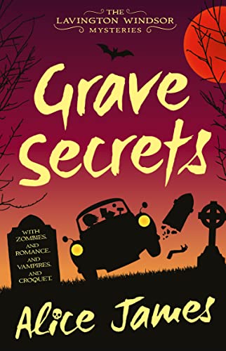 Grave Secrets (Volume 1): The Lavington Windsor Mysteries Book 1 (The Lavington Windsor Series, Band 1)