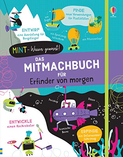 MINT - Wissen gewinnt! Das Mitmachbuch für Erfinder von morgen (MINT-Wissen-gewinnt-Reihe) von Usborne