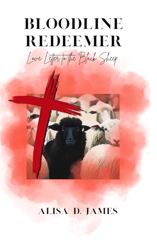 Bloodline Redeemer: Love Letter to the Black Sheep (The Purpose Series, Band 2) von Powerhouse Publishing