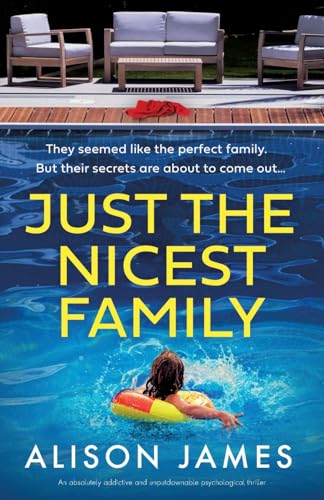 Just the Nicest Family: An absolutely addictive and unputdownable psychological thriller von Bookouture