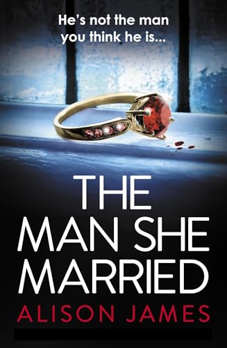 The Man She Married: A gripping psychological thriller with a heart-pounding twist von Bookouture