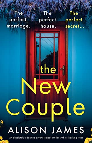The New Couple: An absolutely addictive psychological thriller with a shocking twist von Bookouture
