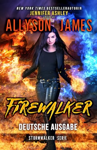 Firewwalker: Deutsche Ausgabe (Stormwalker: Deutsche Ausgabe, Band 2)