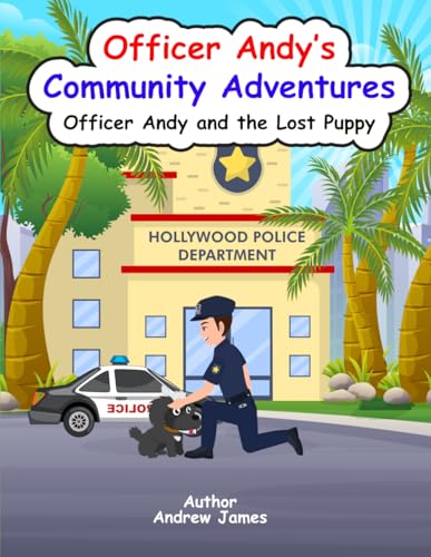 Officer Andy's Community Adventures: Officer Andy and the lost puppy von Independently published