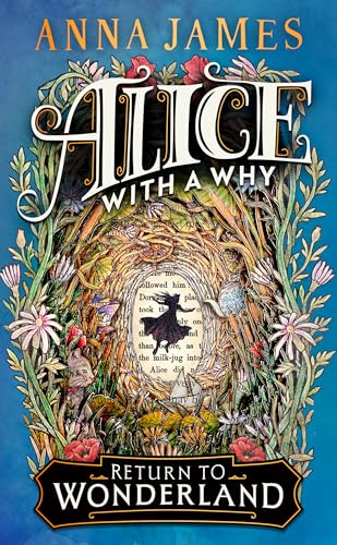 Alice With a Why: New for 2025, an enchanting illustrated story for children, inspired by the classic tale of Alice’s Adventures in Wonderland Alice With a Why: New for 2025, an enchanting illustrated story for children, inspired by the classic tale of Alice’s Adventures in Wonderland von HarperCollinsChildren’sBooks
