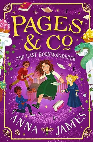 Pages & Co.: The Last Bookwanderer: A thrilling new final adventure in the illustrated children’s series