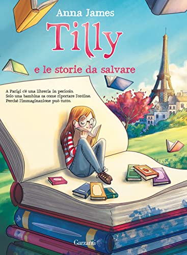 Tilly e le storie da salvare (Elefanti top) von Garzanti