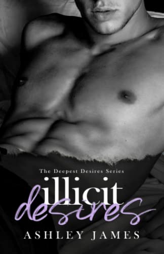 Illicit Desires (The Deepest Desires, Band 3)