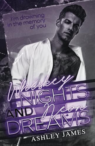 Whiskey Nights and Neon Dreams Whiskey Nights and Neon Dreams