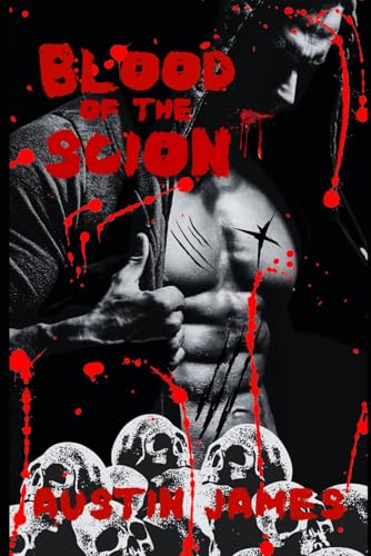 Blood of the Scion von Independently published
