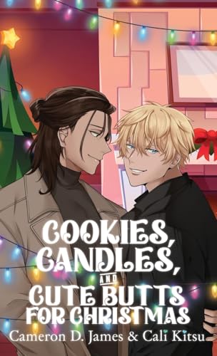 Cookies, Candles, and Cute Butts for Christmas von Deep Desires Press