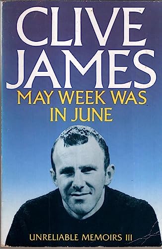 May Week Was In June: More Unreliable Memoirs (Unreliable Memoirs, 3)