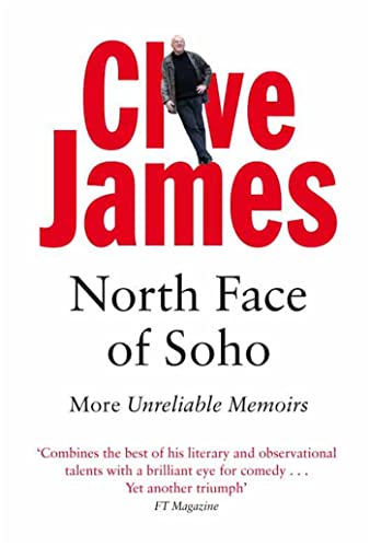 North Face of Soho: More Unreliable Memoirs (Unreliable Memoirs, 4)
