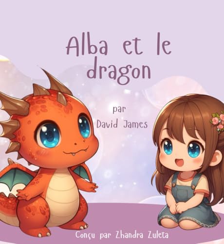 Alba et le dragon Alba et le dragon von Independently published