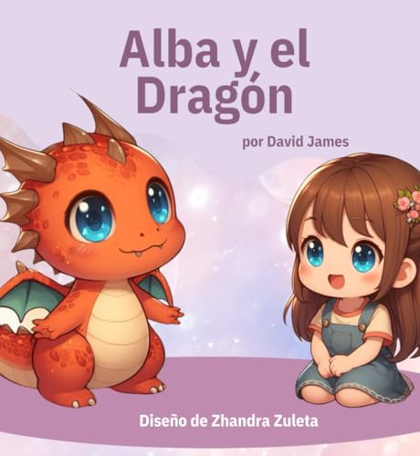 Alba y el Dragón Alba y el Dragón von Independently published