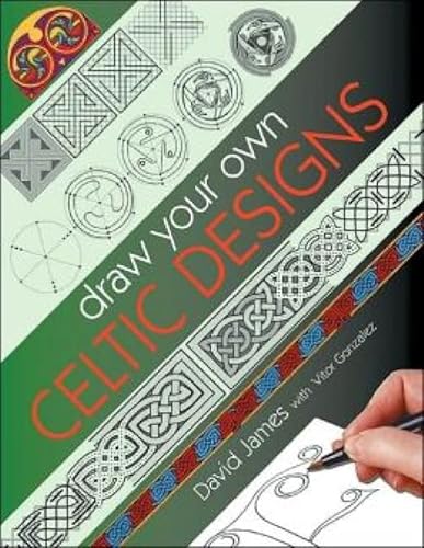 Draw Your Own Celtic Designs von David & Charles