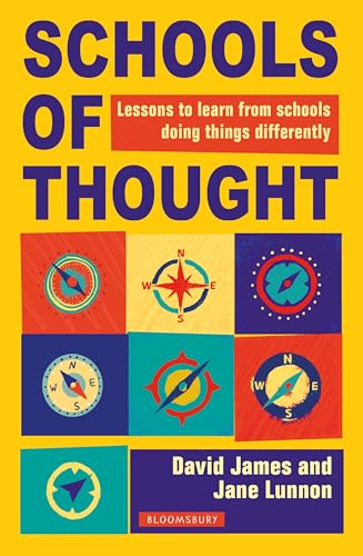 Schools of Thought: Lessons to learn from schools doing things differently Schools of Thought: Lessons to learn from schools doing things differently