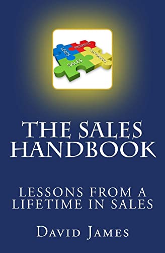 The Sales Handbook: The Sales Handbook: Selling From A - Z The Sales Handbook: The Sales Handbook: Selling From A - Z