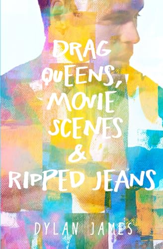 Drag Queens, Movie Scenes & Ripped Jeans (Muscles and Mascara, Band 2) von Deep Hearts YA