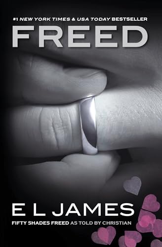 Freed: Fifty Shades Freed as Told by Christian (Fifty Shades of Grey Series, 6, Band 6) von BLOOM BOOKS