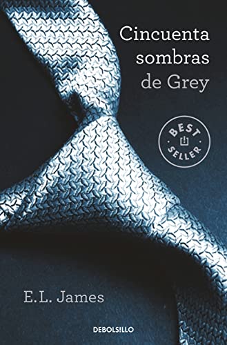 Cincuenta sombras de Grey (Cincuenta sombras 1) (Best Seller, Band 1) von Debolsillo