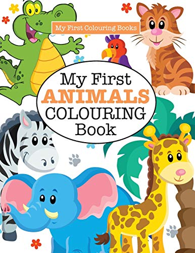 My First Animals Colouring Book ( Crazy Colouring For Kids)