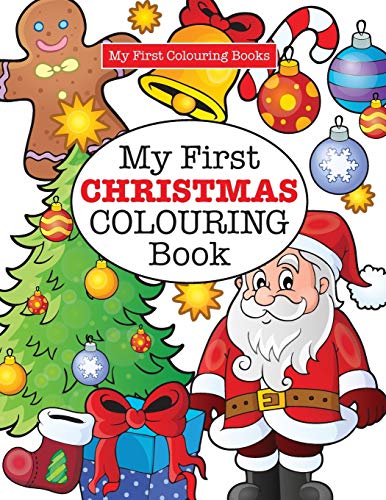 My First CHRISTMAS Colouring Book ( Crazy Colouring For Kids) von Kyle Craig Publishing