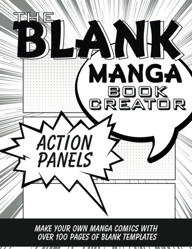 The Blank Manga Book Creator: Action Panels: Make Your Own Manga Comics with over 100 Pages of Blank Comic Strip Templates (Blank Comic Books Collection) von Kyle Craig Publishing Ltd.