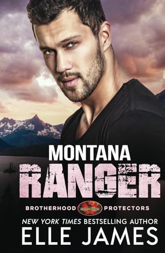 Montana Ranger (Brotherhood Protectors, Band 5) von Twisted Page Inc