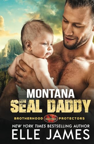 Montana SEAL Daddy (Brotherhood Protectors, Band 7) von Twisted Page Inc